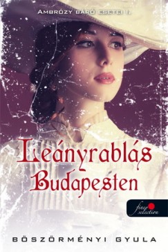 Bszrmnyi Gyula - Lenyrabls Budapesten - Ambrzy br esetei I. - Puhatbla