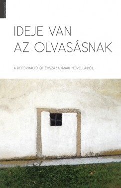 B�lcsf�ldi Andr�s   (Szerk.) - Ideje van az olvas�snak