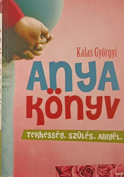 Kalas Gyrgyi - Anyaknyv