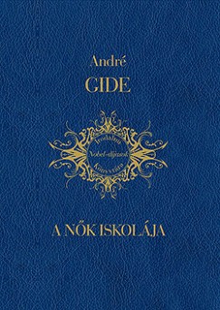 Andr Gide - A nk iskolja