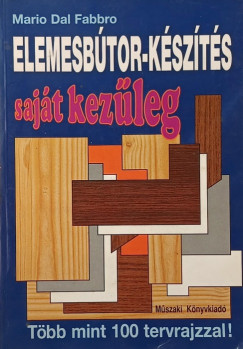 Mario Dal Fabbro - Elemesbútor-készítés saját kezűleg