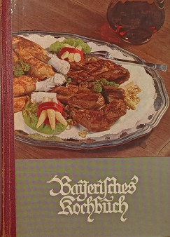 Maria Hofmann - Bayerisches Kochbuch