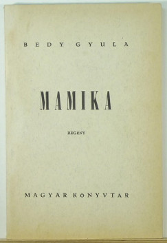 Bedy Gyula - Mamika