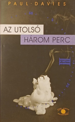 Paul Davies - Az utols� h�rom perc