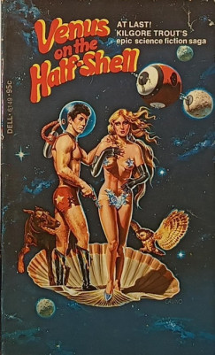 Kilgore Trout - Venus on the Half-Shell