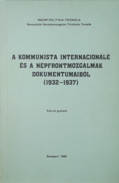 A kommunista internacionl s a npfrontomzgalmak dokumenumaibl