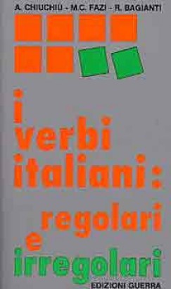 Angelo Chiuchi - I Verbi Italiani: Regolari e Irregolari