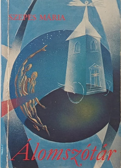 Szepes M�ria - �lomsz�t�r