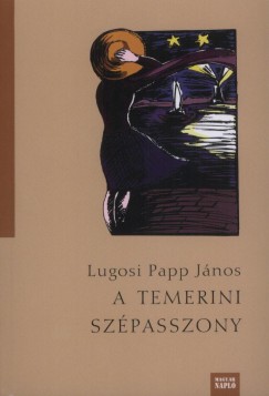 Lugosi Papp Jnos - A temerini szpasszony