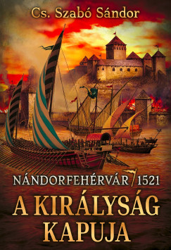 Cs. Szabó Sándor - A királyság kapuja