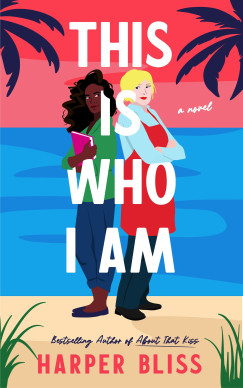 Harper Bliss - This Is Who I Am