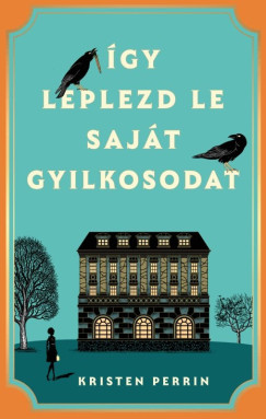 Így leplezd le saját gyilkosodat