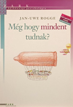 Jan-Uwe Rogge - M�g hogy mindent tudnak?