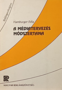 Hamburger Béla - A médiatervezés módszertana