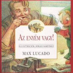 Max Lucado - Az enym vagy!