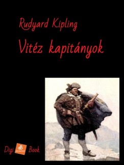 Rudyard Kipling - Kipling Rudyard - Vitz kapitnyok