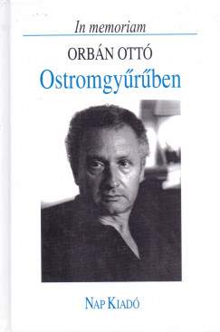 Ifj. Lator Lszl   (Vl.) - Ostromgyrben - In memoriam Orbn Ott