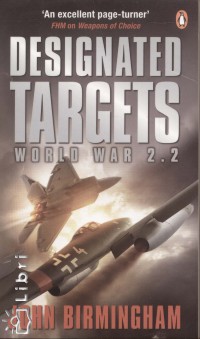 John Birmingham - Designated Targets
