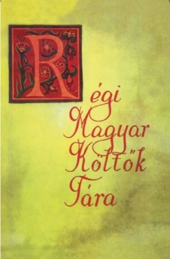 H. Hubert Gabriella   (Szerk.) - Rgi Magyar Kltk Tra - XVII. szzad 17. ktet