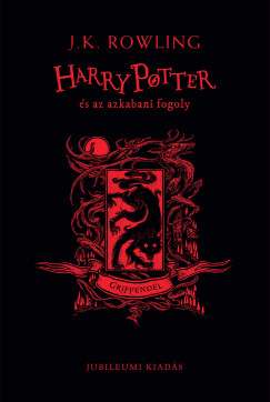 J. K. Rowling - Harry Potter s az azkabani fogoly - Griffendl
