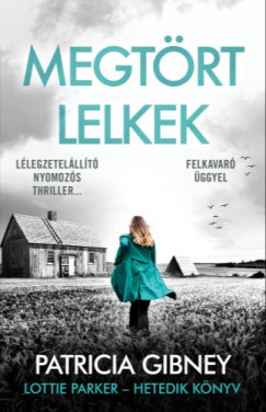 Patricia Gibney - Megtrt lelkek - Lottie Parker 7.