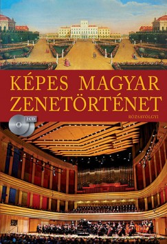 Krpti Jnos   (Szerk.) - Kpes magyar zenetrtnet