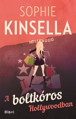 Sophie Kinsella - A boltkros Hollywoodban