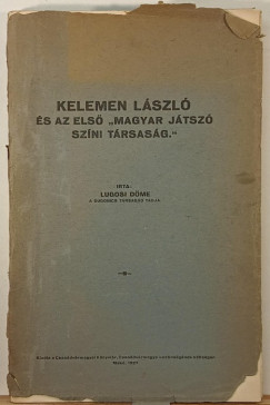 Lugosi Dme - Kelemen Lszl s az els "magyar jtsz szni trsasg."