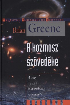 Brian Greene - A kozmosz szvedke