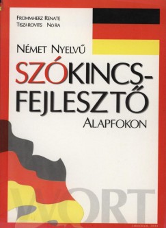 Frommherz Renate - Tiszrovits Nra - Nmet nyelv szkincsfejleszt alapfokon