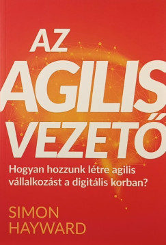 Simon Hayward - Az agilis vezet