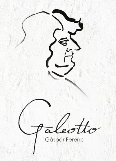 Gáspár Ferenc - Galeotto