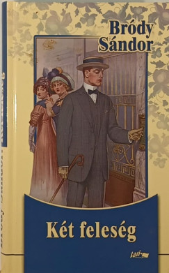 Brdy Sndor - Kt felesg - Hfehrke