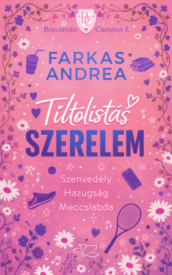 Tiltólistás szerelem - Borostyán Campus 1.