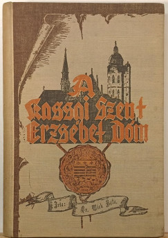 Wick B�la - A kassai Szent Erzs�bet D�m