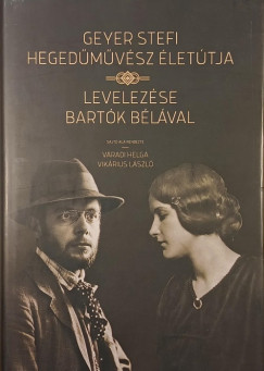 Vradi Helga   (Szerk.) - Vikrius Lszl   (Szerk.) - Geyer Steffi hegedmvsz lettja