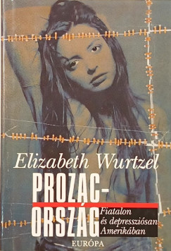 Elizabeth Wurtzel - Prozac-orszg