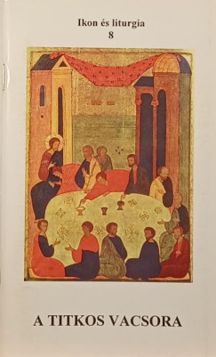 Ivancs� Istv�n - A titkos vacsora