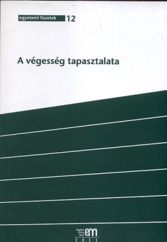 Lurcza Zsuzsanna   (Szerk.) - Veress Kroly   (Szerk.) - A vgessg tapasztalata