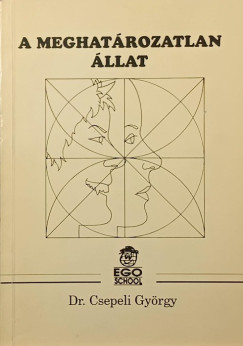 Csepeli Gy�rgy - A meghat�rozhatatlan �llat