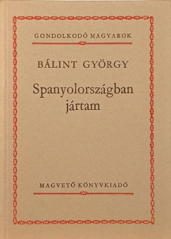 Blint Gyrgy - Spanyolorszgban jrtam