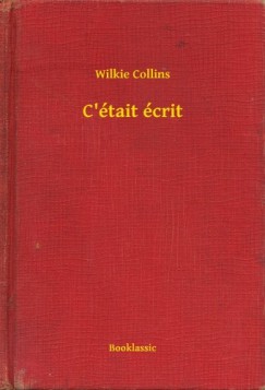 Wilkie Collins - Collins Wilkie - C tait crit