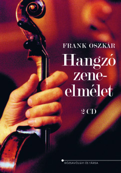 Frank Oszkr - Hangz zeneelmlet - CD mellklettel