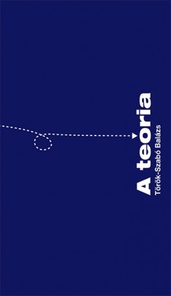 Trk-Szab Balzs - A teria