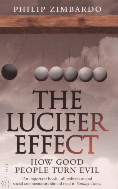 Philip Zimbardo - The Lucifer Effect