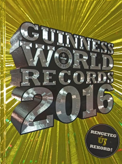 Craig Glenday   (Szerk.) - Guinness World Records 2016