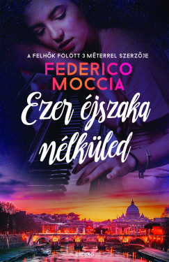 Federico Moccia - Ezer jszaka nlkled