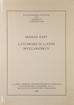 Madas Edit - Liturgikus latin nyelvk�nyv