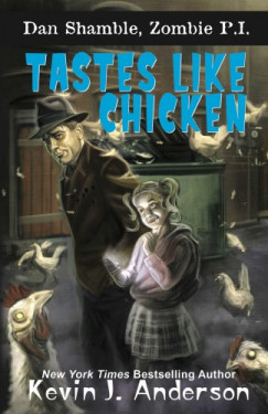 Kevin J. Anderson - Anderson Kevin J. - Tastes Like Chicken