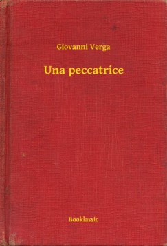 Giovanni Verga - Una peccatrice
